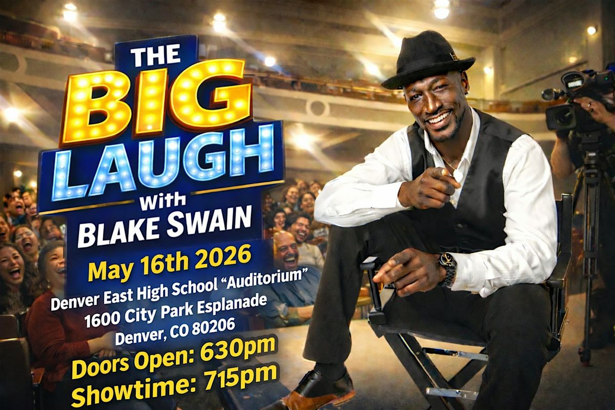 The Big Laugh with Blake Swain