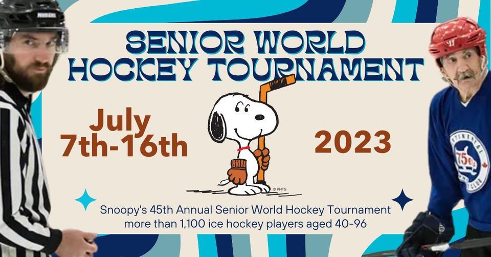 Snoopy's 45th Annual Senior World Hockey Tournament