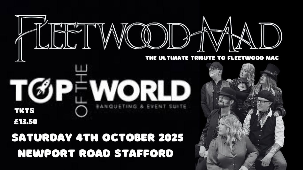 Fleetwood Mad at Top Of The World Stafford