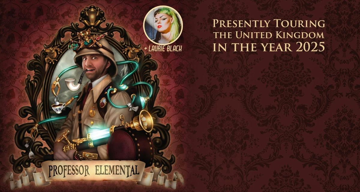 PROFESSOR ELEMENTAL + Laurie Black 2025 | Newcastle