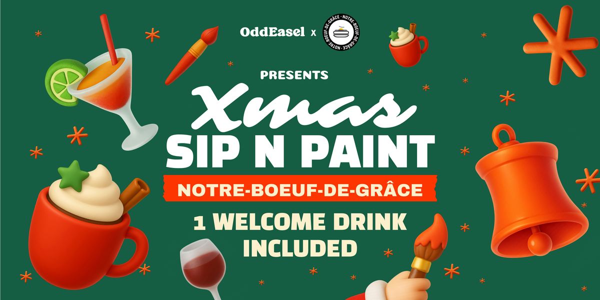 Xmas Paint & Sip @ Notre Boeuf de Grace
