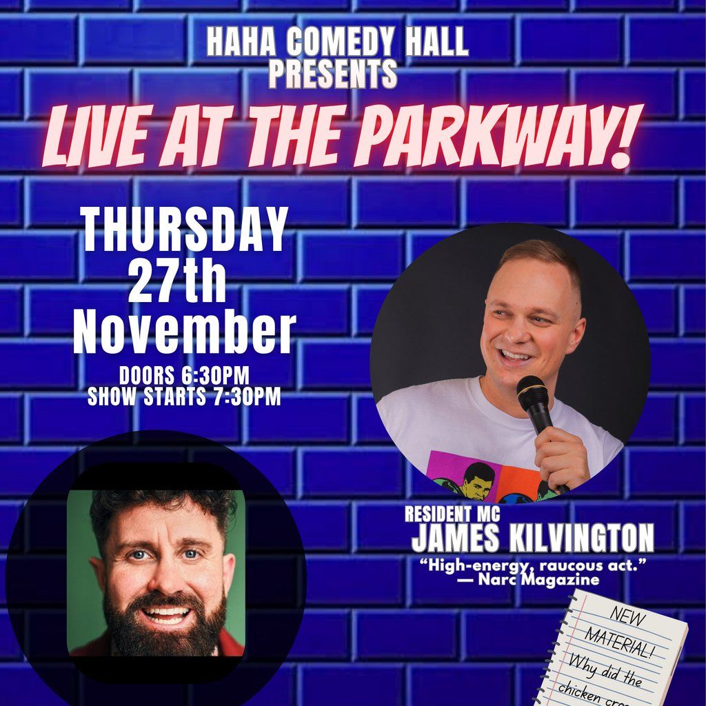 Haha Comedy Hall- James Kilvington MC with Joe Zalias