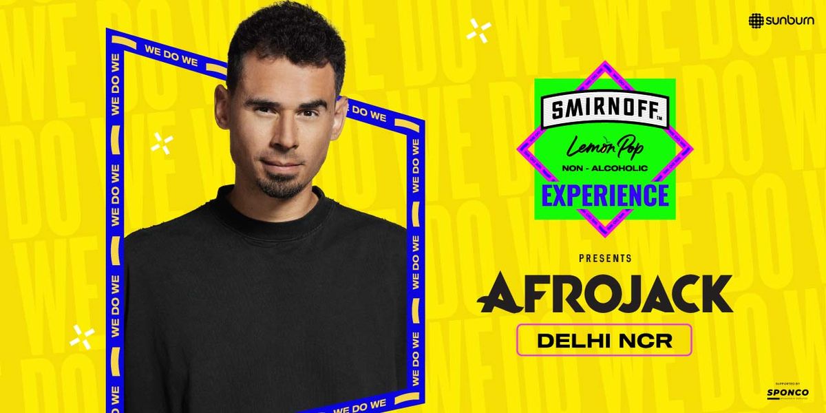 Smirnoff Experience ft. AFROJACK - Delhi(NCR)