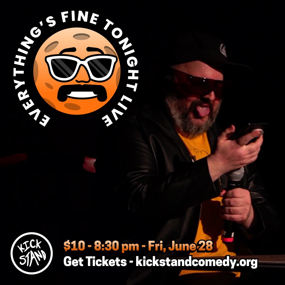 Everythings Fine at Dallas Comedy Club - Mainstage Theater