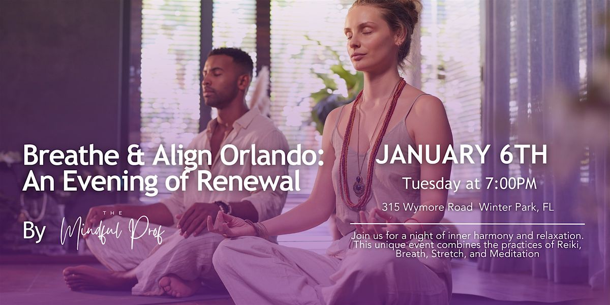 Breathe & Align Orlando: An Evening of Renewal
