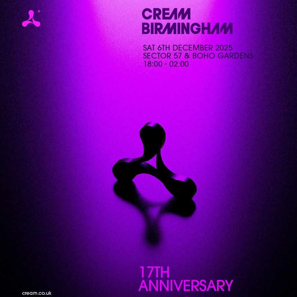 Cream Birmingham 17th Anniversary