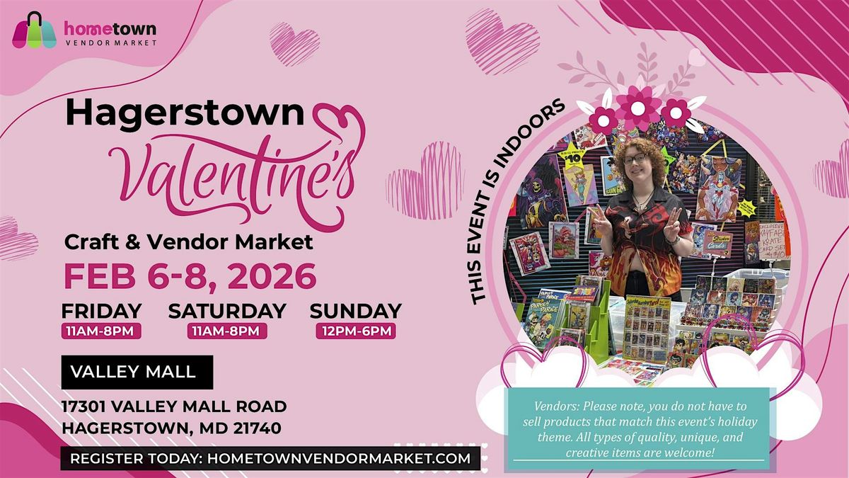 Hagerstown Valentine\u2019s Craft & Vendor Market
