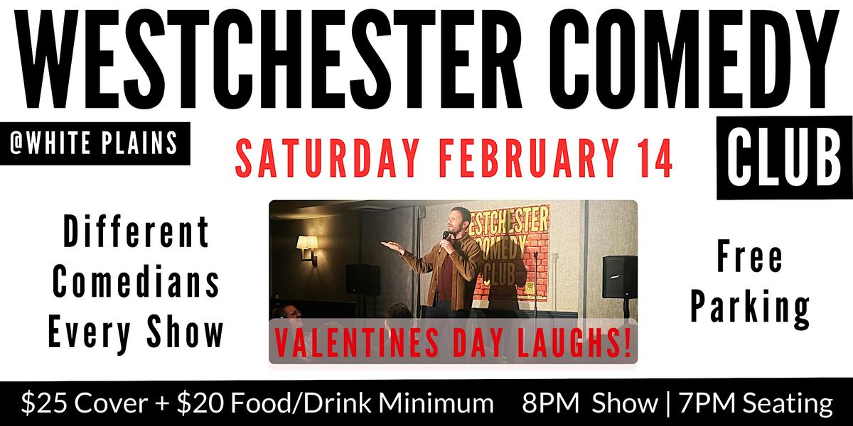 Westchester Comedy Club @ White Plains: Saturday Night Laughs - Feb 2026