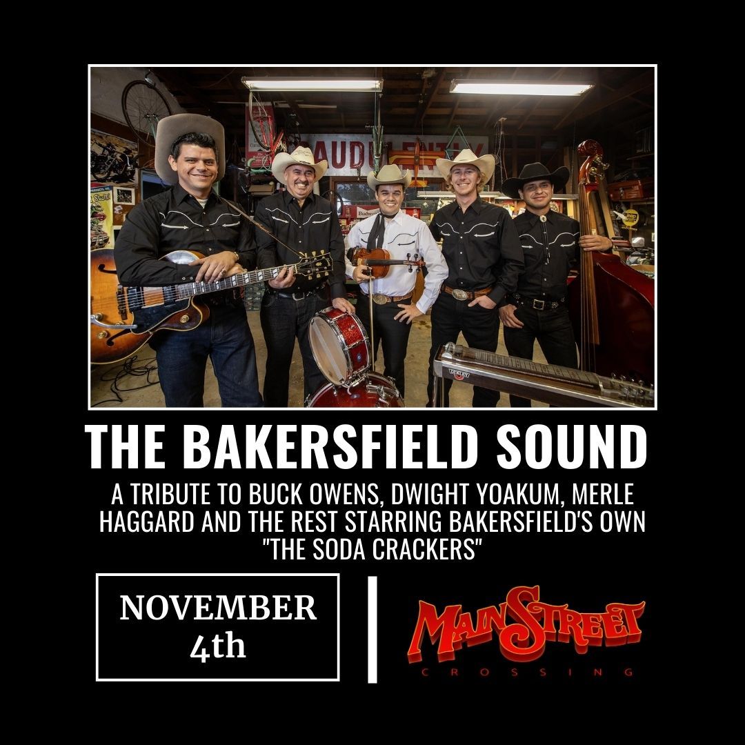 The Bakersfield Sound - A Tribute to Buck, Dwight, Merle and More at Main Street Crossing
