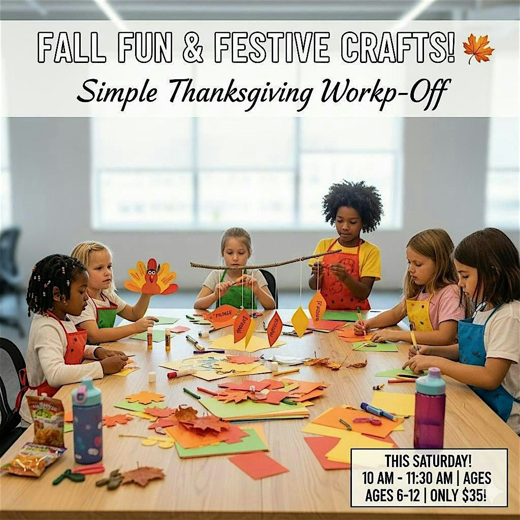 Fall Fun & Festive Crafts! Simple Thanksgiving Workshop (Drop-Off) at ...