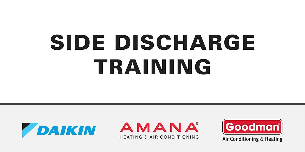 Side Discharge - Basic Installation, Service and Troubleshooting