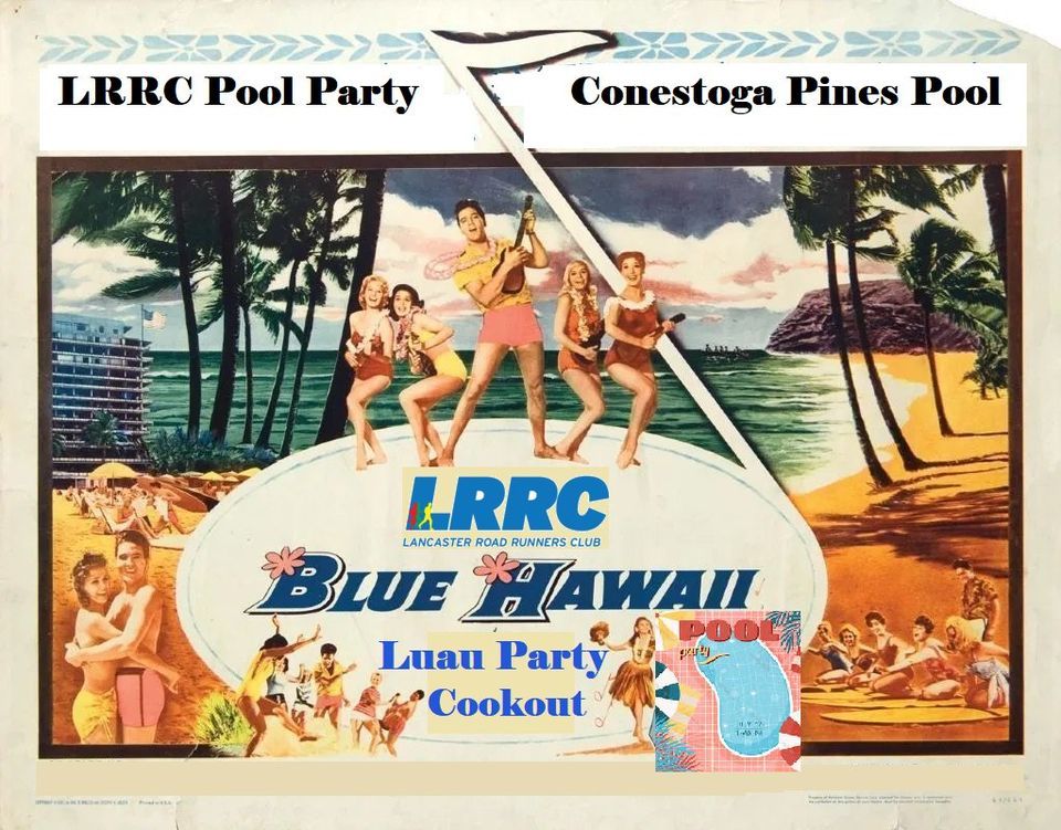 LRRC Pool Party Conestoga Pines Pool, Lancaster, PA July 28, 2022