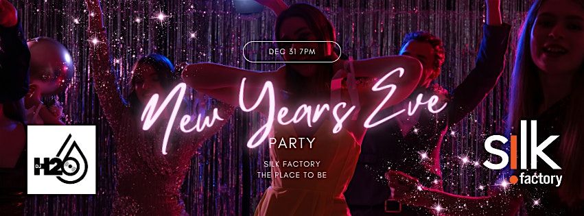 New Year's Eve at Silk Factory