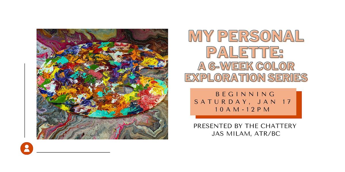 My Personal Palette: A 6-Week Color Exploration Series