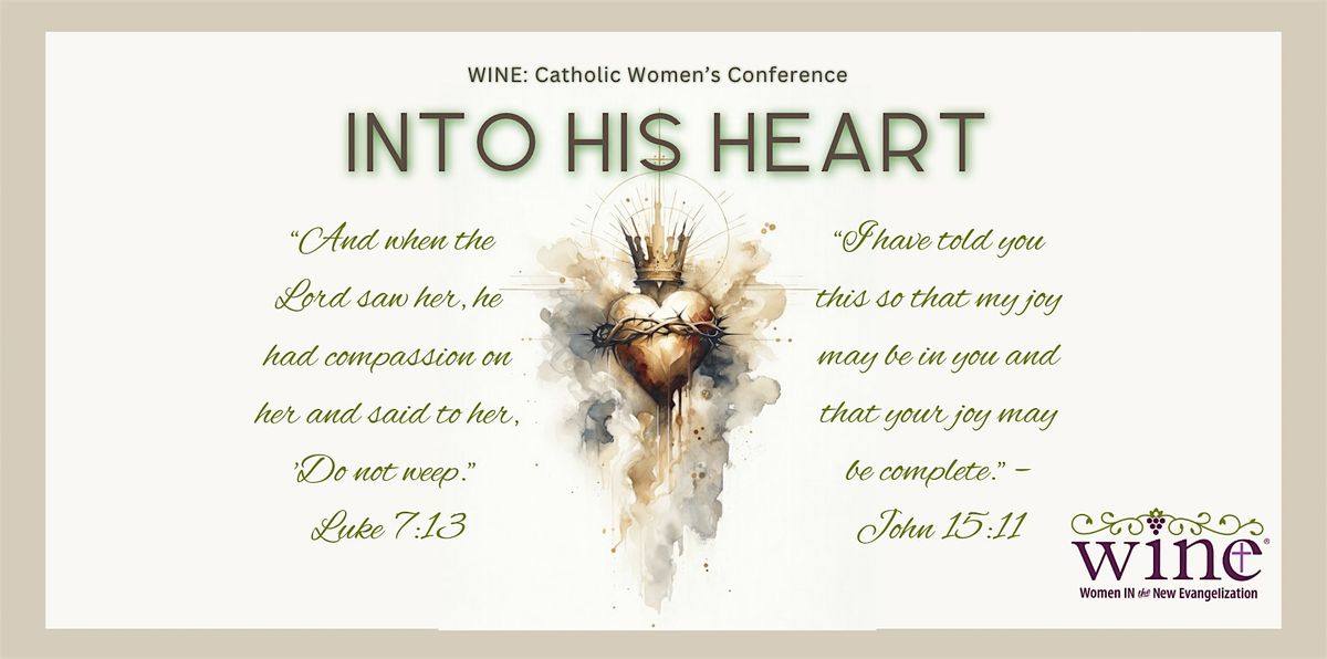 WINE: Women's Conference: "Into His Heart"