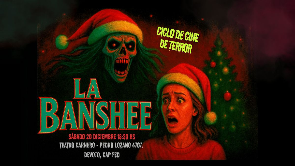 La Banshee - Ciclo de cine de Terror - Edici\u00f3n Navidad