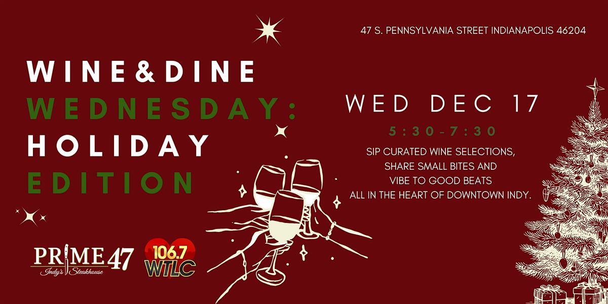 Wine & Dine Wednesday: Holiday Edition