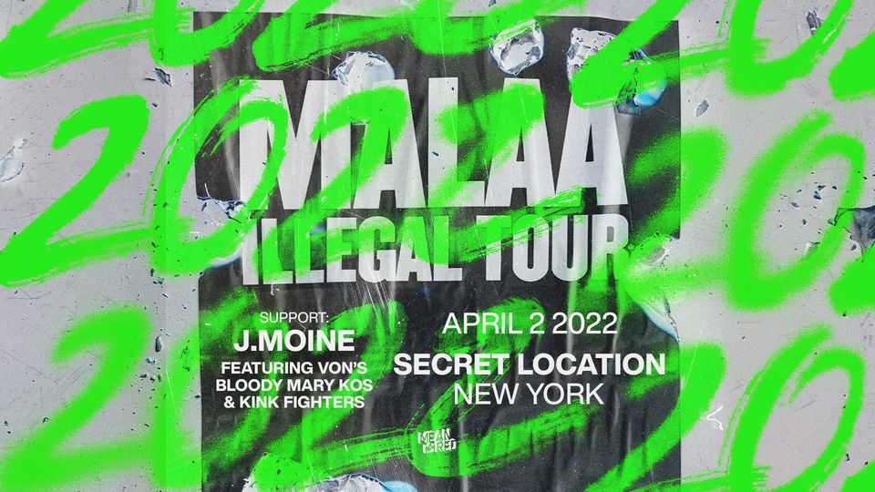 Malaa Illegal Tour / Secret Warehouse Location / April 2, 2022 New