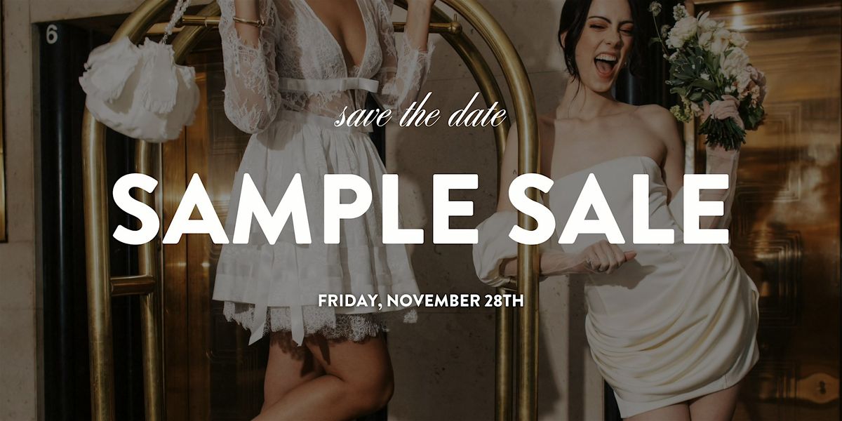 Union Bridal  Black Friday Sample Sale - Dresses up to 75% off!