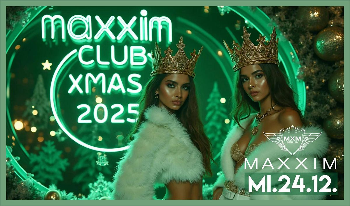 MAXXIM CLUB XMAS NIGHT 2025