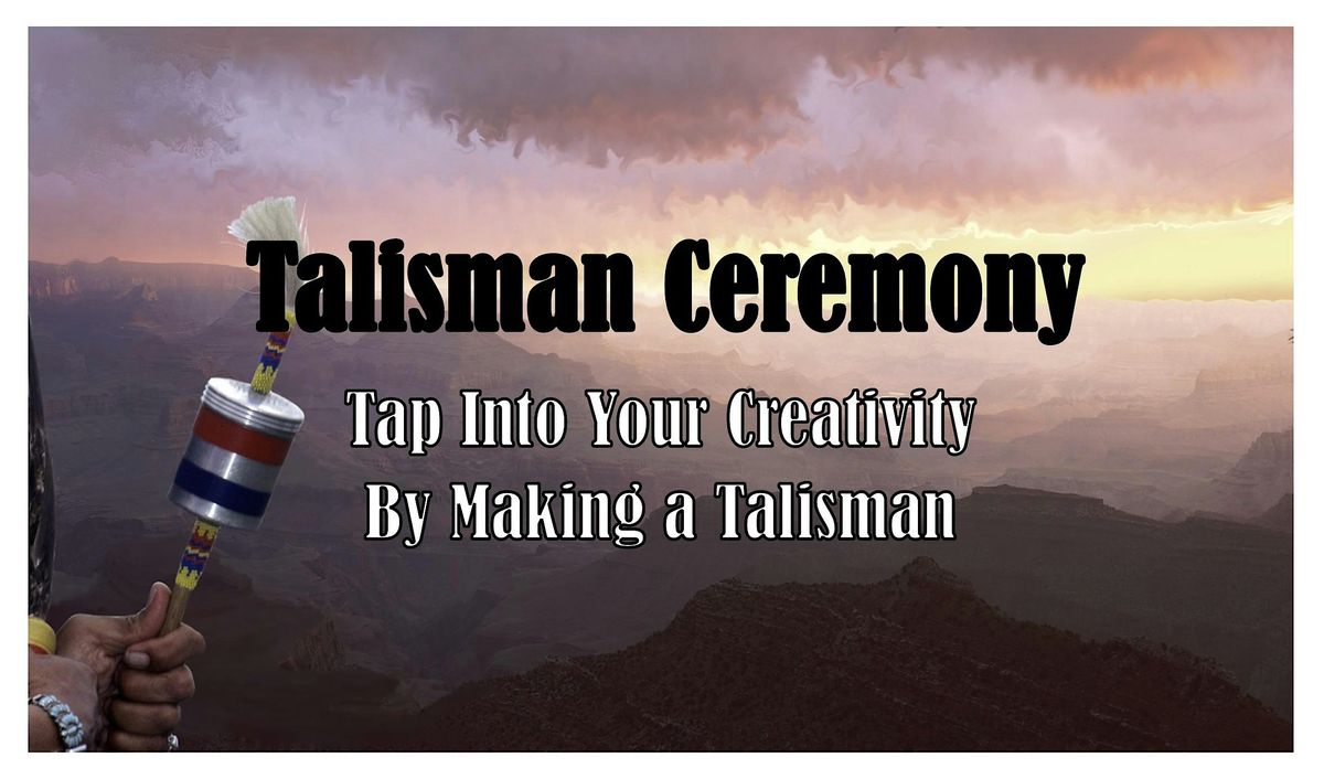 Talisman Ceremony