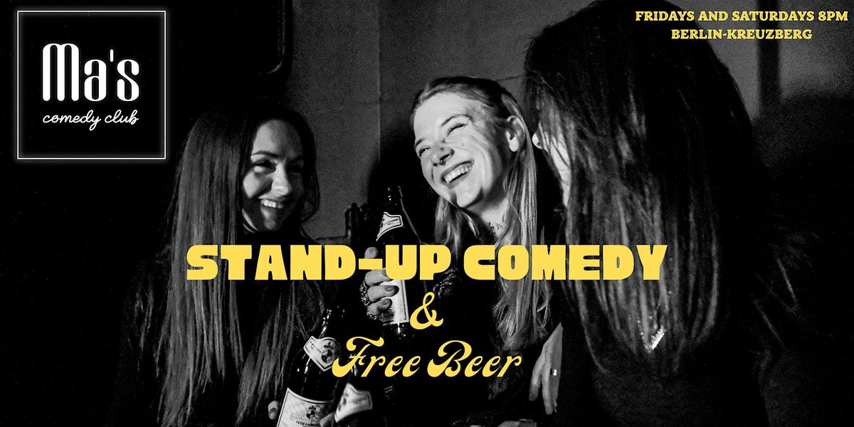 FREE BEER! Ma's COMEDY CLUB Saturday POP-UP \u2014 Stand-Up in English