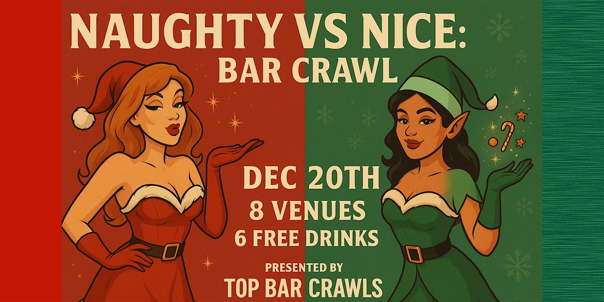 Naughty V.S Nice - Bar Crawl