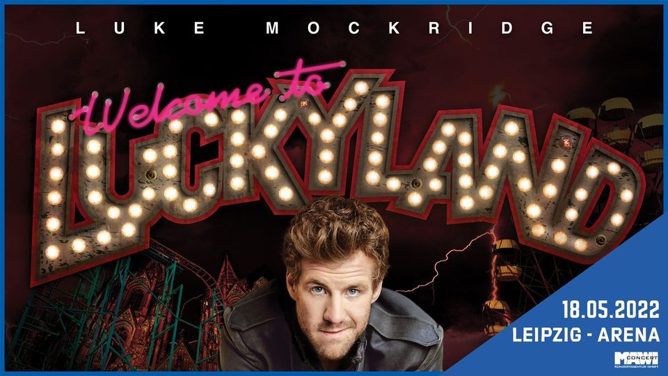 Verlegt: Luke Mockridge - Welcome Back To Luckyland - Leipzig