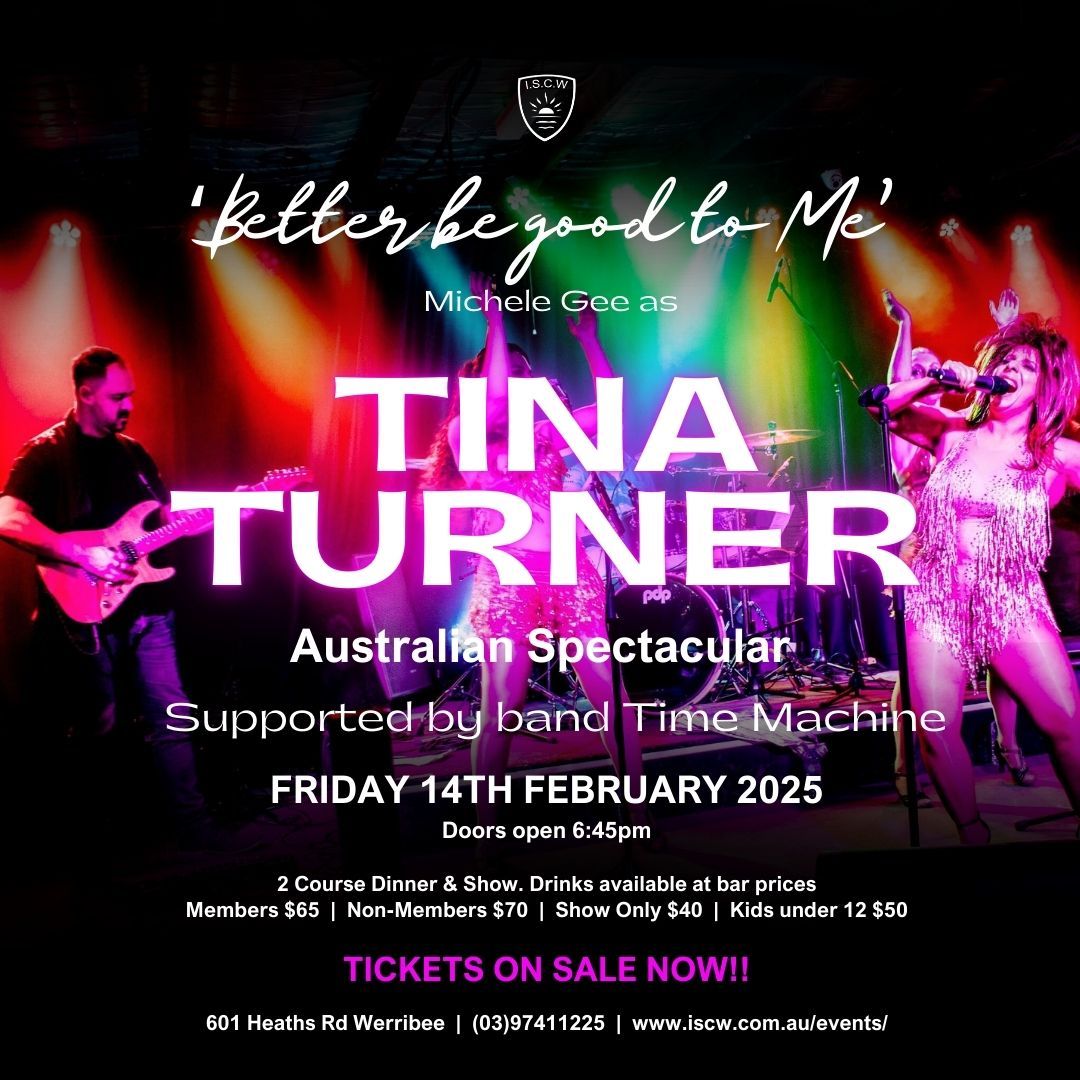 TINA: Better Be Good To Me!