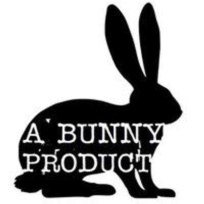 A Bunny Product