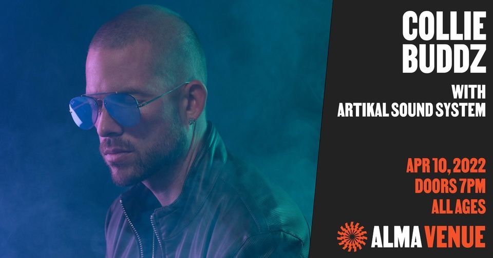 Reggae on the Way presents Collie Buddz, Artikal Sound System at ALMA