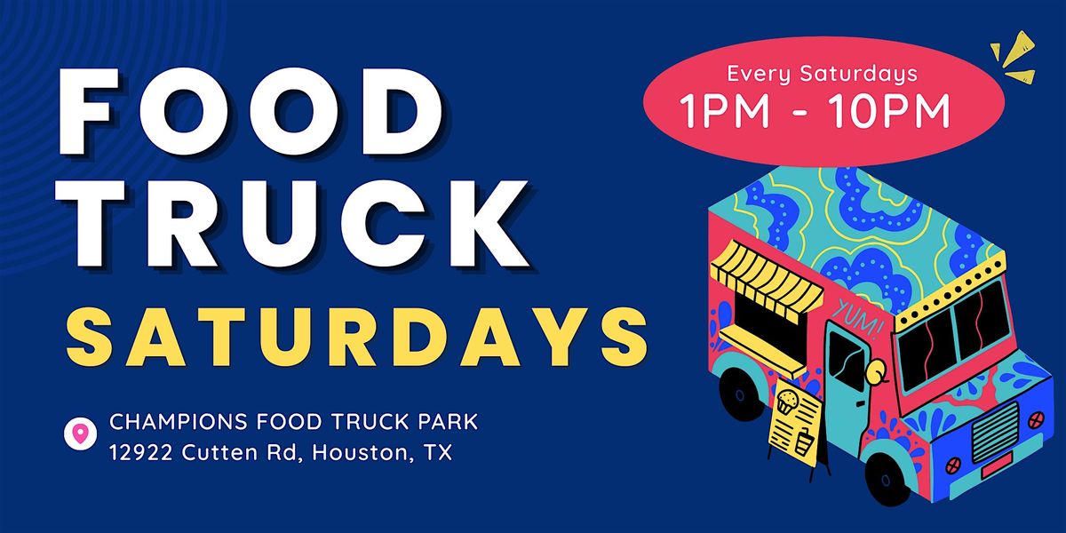 Foodie Saturdays with Food Trucks and More!