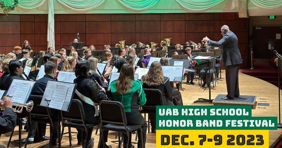 UAB High School Honor Band Festival UAB's Alys Stephens Center