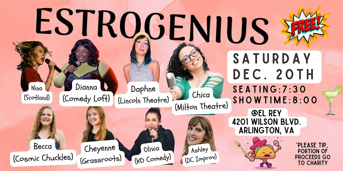 Estrogenius- All FEMALE COMEDY show benefitting House of Ruth DC!