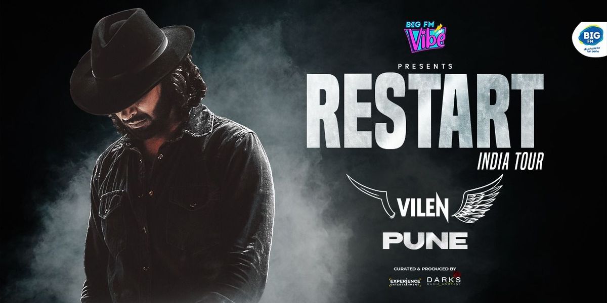 VILEN RESTART INDIA TOUR - PUNE