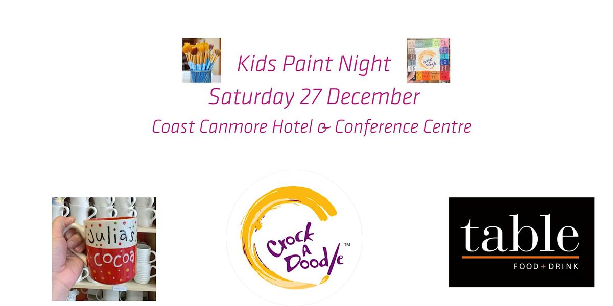 Kids Paint Night @Table Food + Drink - Coast Canmore Hotel