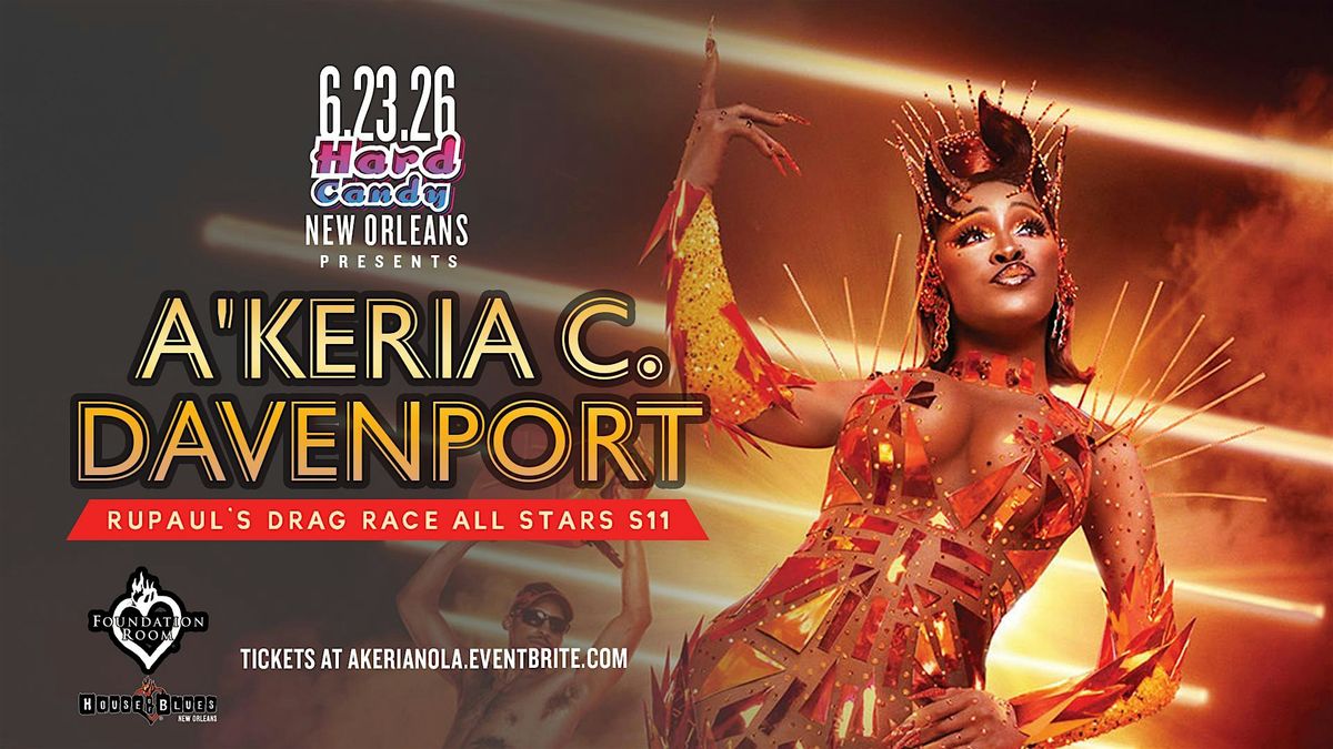 Hard Candy New Orleans with Akeria Davenport