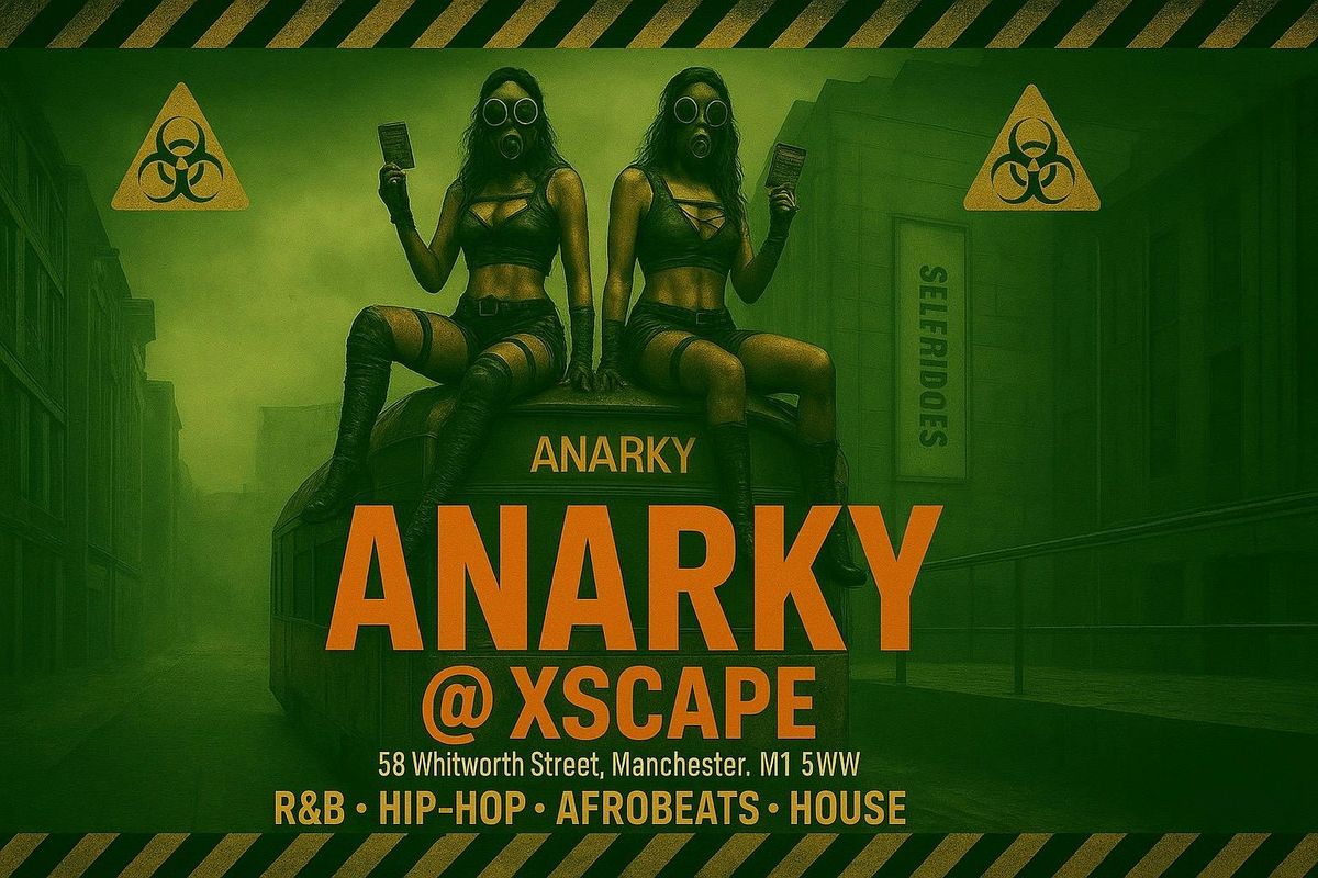 ANARKY TUESDAYS - Manchester's Biggest Tuesday Night