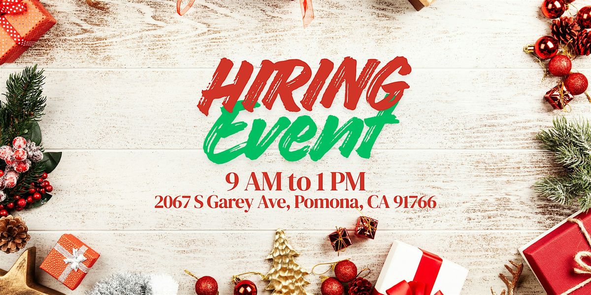 Hiring Event! Hiring in the Chino Area!