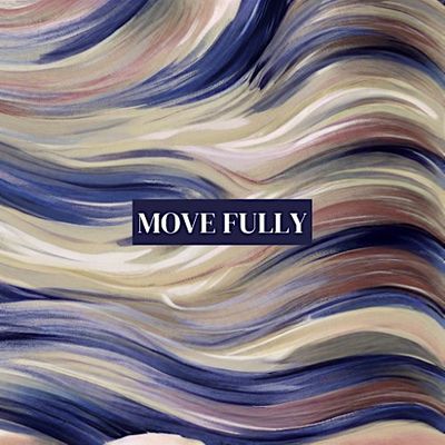 Move Fully
