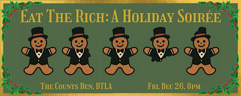 Eat the Rich: a holiday soiree