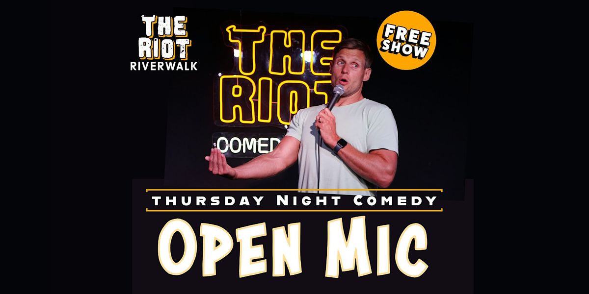 Riot Riverwalk Comedy Club presents New Year New Joke Open Mic