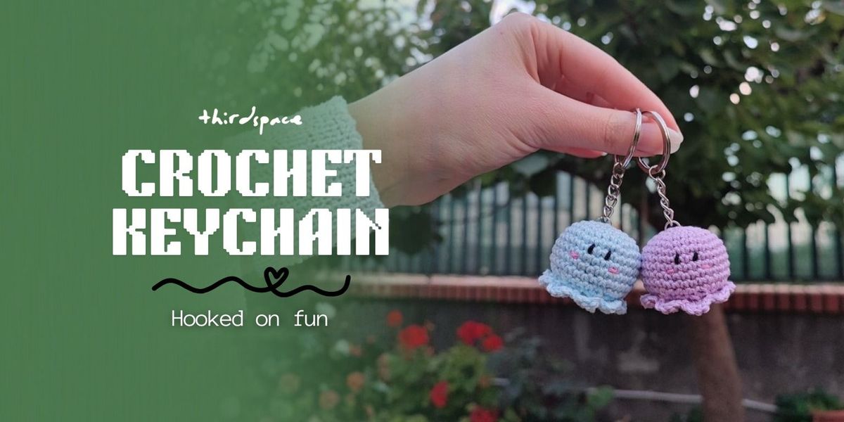Crochet Keychain Workshop