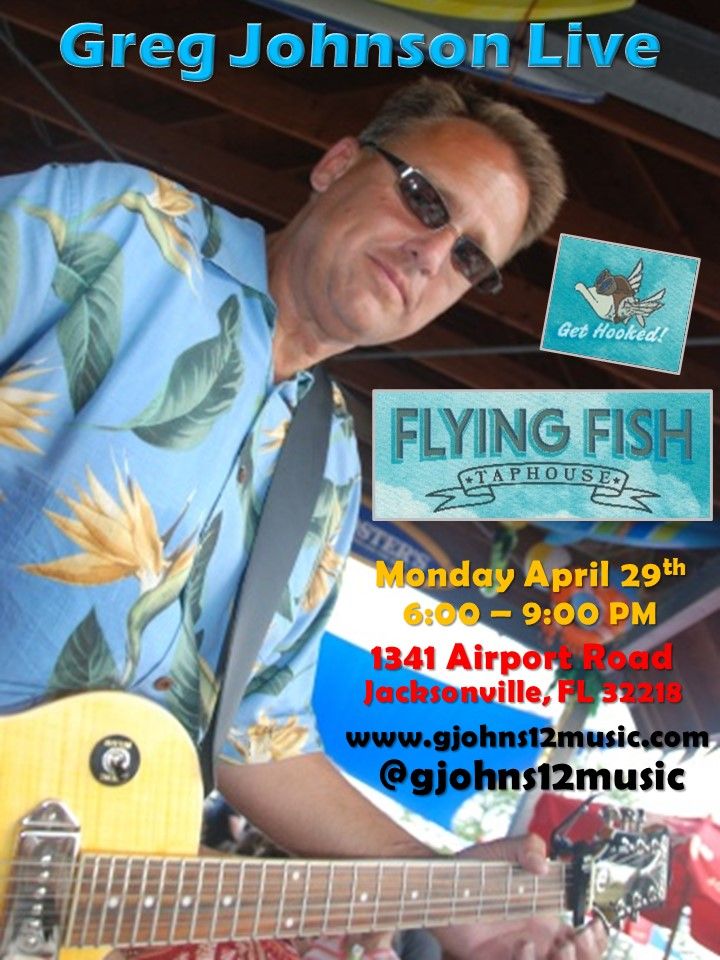 Greg Johnson Live at the Flying Fish Taphouse Flying Fish Tap House