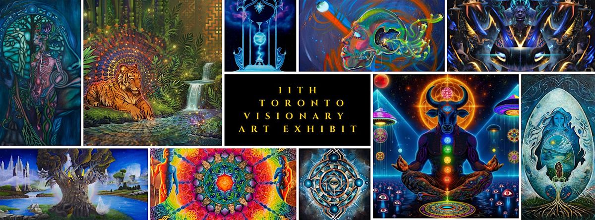 11th Toronto Visionary Art Exhibit