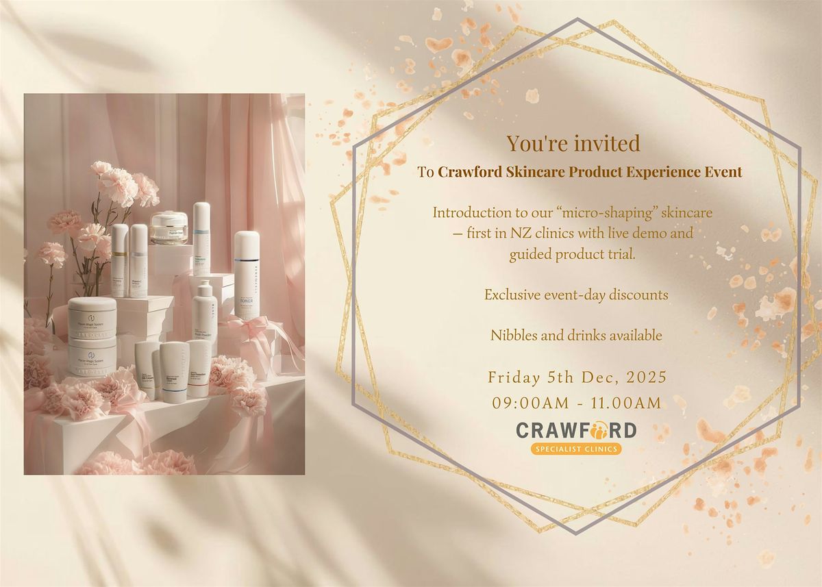 Crawford Skincare Product Experience Event (Session 1) 9:00am - 11:00am
