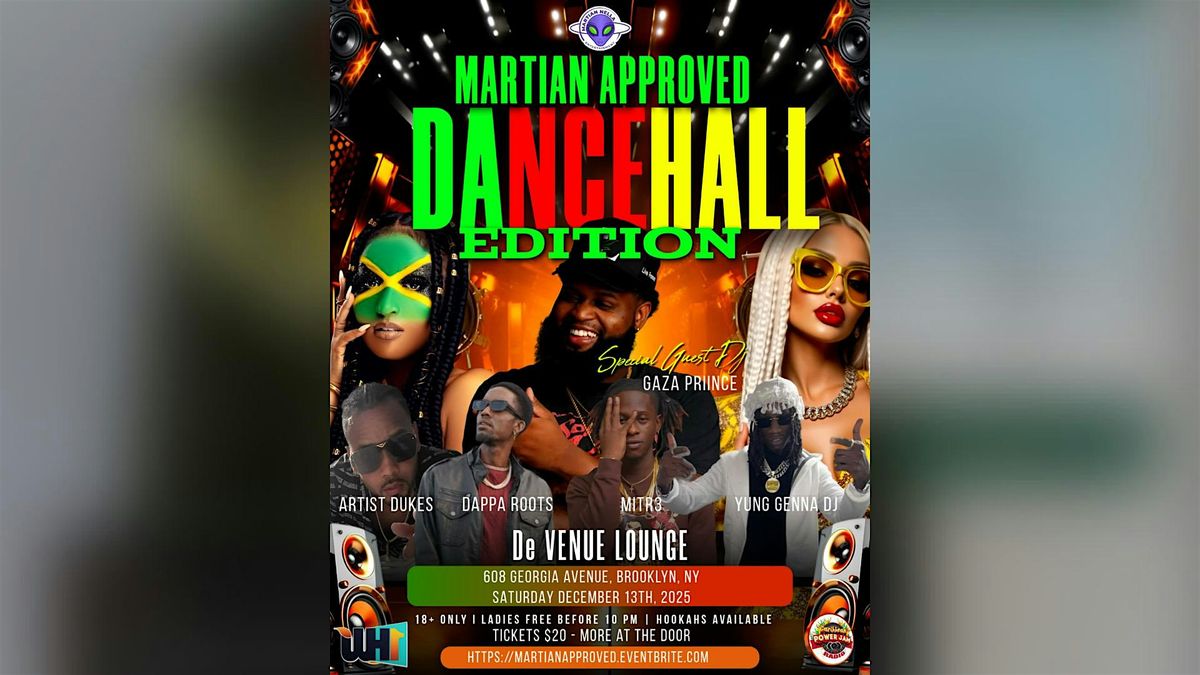 Martian Approved Dancehall Edition