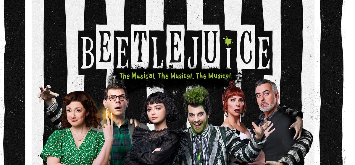 Beetlejuice - The Musical - Bloomington
