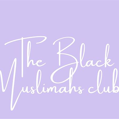 The black muslimah Club