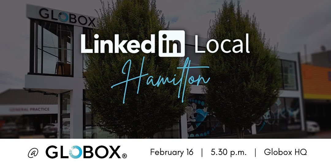 LinkedIn Local Hamilton 2022 Kickstart Globox, Hamilton, WK